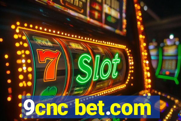 9cnc bet.com